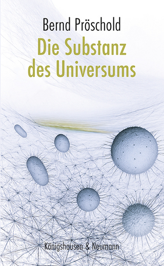 Die Substanz des Universums