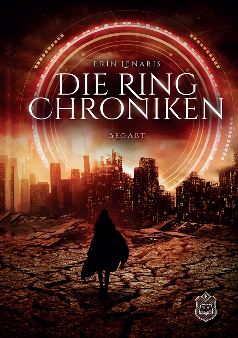 Die Ring Chroniken - Erin Lenaris