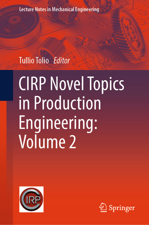 CIRP Novel Topics in Production Engineering: Volume 2 - 