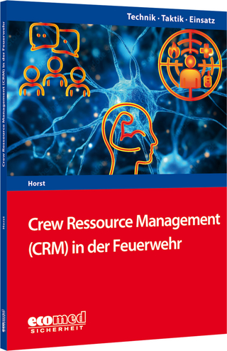 Crew Resource Management (CRM) in der Feuerwehr