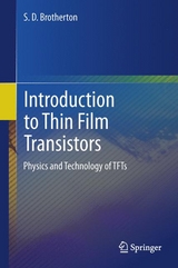 Introduction to Thin Film Transistors -  S.D. Brotherton