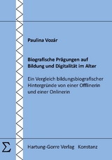 Biografische Pr&auml;gungen auf Bildung und Digitalit&auml;t im Alter - Paulina Voz&aacute;r
