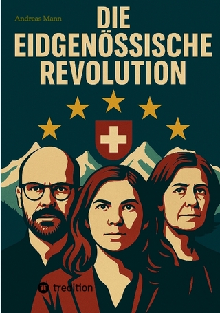 Die Eidgenössische Revolution