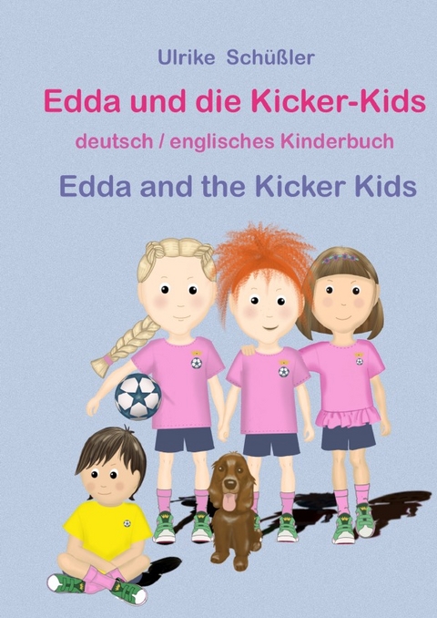 Eddas Abenteuer am Nikolaustag/Eddas Adventure on Saint Nicholas Day / Edda und die Kicker-Kids / Edda and the Kicker kids - Ulrike Sch&uuml;&szlig;ler