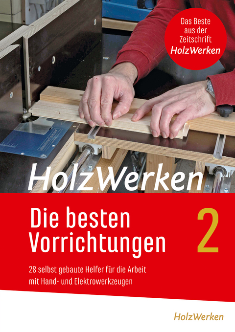 HolzWerken - Die besten Vorrichtungen 2