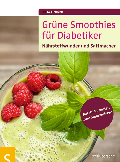 Gr&uuml;ne Smoothies f&uuml;r Diabetiker - Julia Zichner