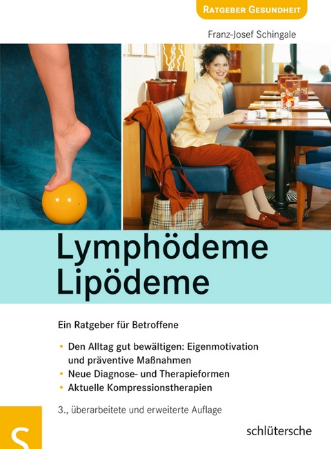 Lymph&ouml;deme - Lip&ouml;deme - Franz Josef Schingale