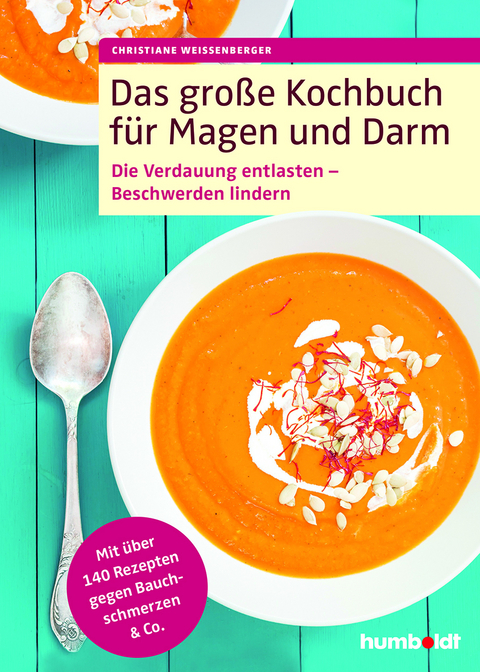 Das gro&szlig;e Kochbuch f&uuml;r Magen und Darm - Christiane Wei&szlig;enberger
