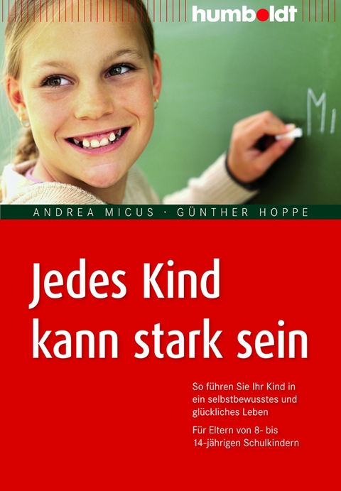 Jedes Kind kann stark sein - Andrea Micus, G&uuml;nther Hoppe