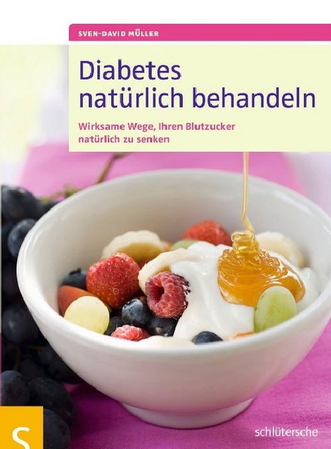 Diabetes nat&uuml;rlich behandeln - Sven-David M&uuml;ller