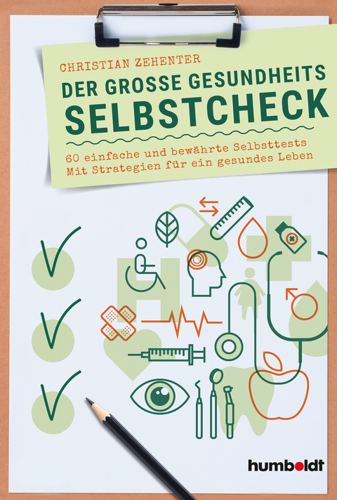 Der gro&szlig;e Gesundheits-Selbstcheck - Christian Zehenter