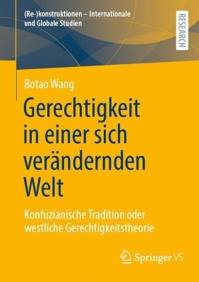 Gerechtigkeit in einer sich verändernden Welt - Botao Wang