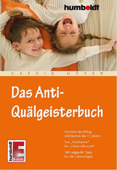 Das Anti-Qu&auml;lgeisterbuch - Katrin H&ouml;fer