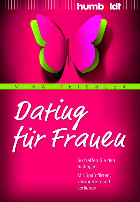 Dating f&uuml;r Frauen - Nina Dei&szlig;ler