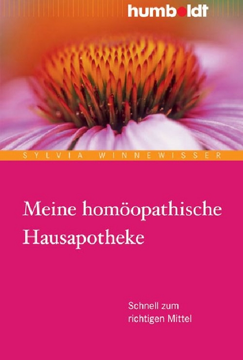 Meine hom&ouml;opathische Hausapotheke - Sylvia Winnewisser