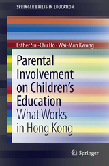 Parental Involvement on Children&rsquo;s Education -  Esther Sui-Chu Ho,  Wai-Man Kwong