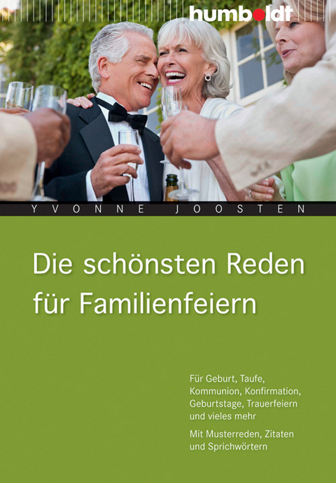 Die sch&ouml;nsten Reden f&uuml;r Familienfeiern - Yvonne Joosten