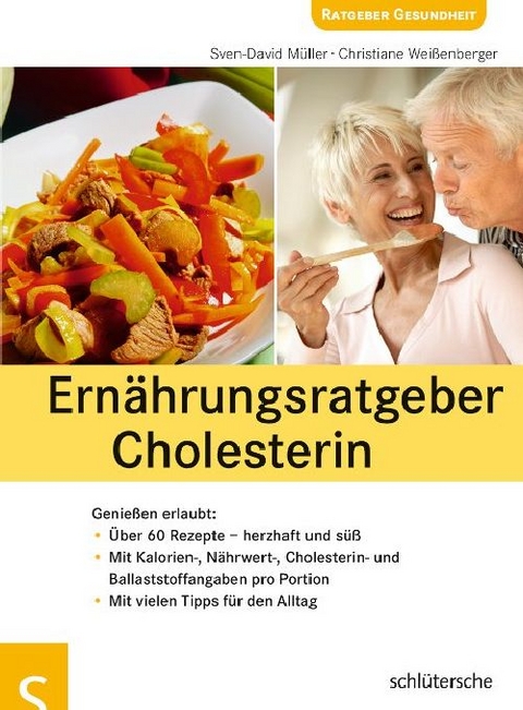 Ern&auml;hrungsratgeber Cholesterin - Sven-David M&uuml;ller, Christiane Wei&szlig;enberger