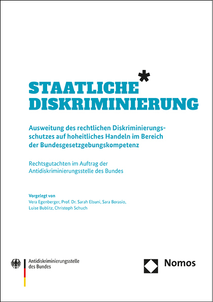 Staatliche Diskriminierung - Vera Egenberger, Sarah Elsuni, Sara Borasio, Luise Bublitz, Christoph Schuch