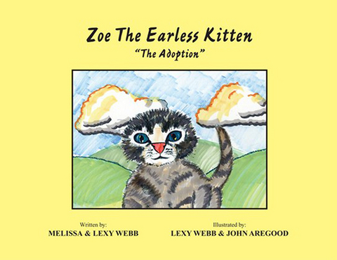 Zoe the Earless Kitten ''The Adoption'' - Lexy Webb, Melissa Webb