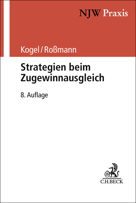 Strategien beim Zugewinnausgleich - Walter Kogel, Franz-Thomas Ro&szlig;mann