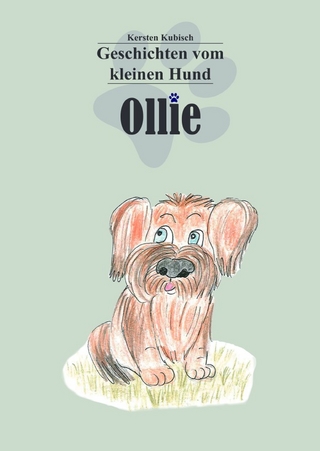 Geschichten vom kleinen Hund Ollie / Geschichten vom kleinen Hund Ollie Band 1