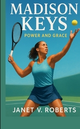 Madison Keys - JANET V. ROBERTS