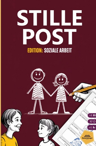 Stille Post - Edition: Soziale Arbeit