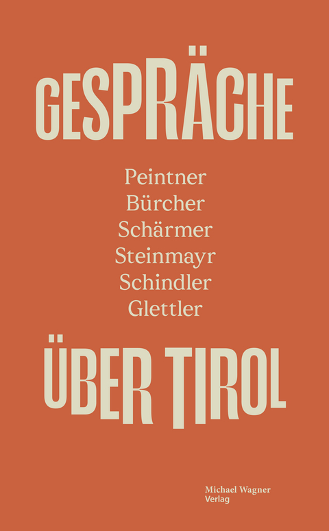 GESPR&Auml;CHE &Uuml;BER TIROL - 