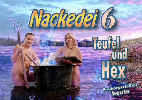 Nackedei 6: Teufel und Hex - Norbert Sander