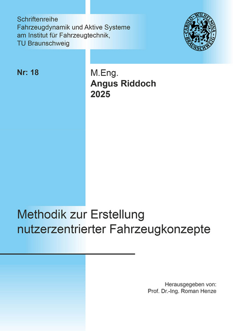 Methodik zur Erstellung nutzerzentrierter Fahrzeugkonzepte - Angus Riddoch