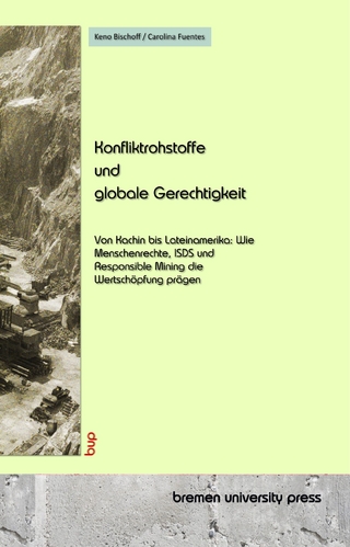 Konfliktrohstoffe und globale Gerechtigkeit