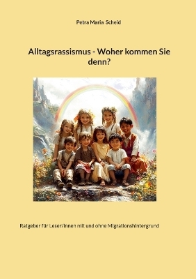 Alltagsrassismus - Woher kommen Sie denn?