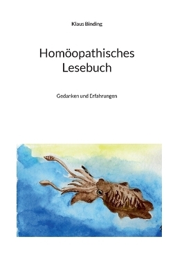 Hom&ouml;opathisches Lesebuch - Klaus Binding