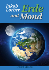 Erde und Mond - Lorber, Jakob