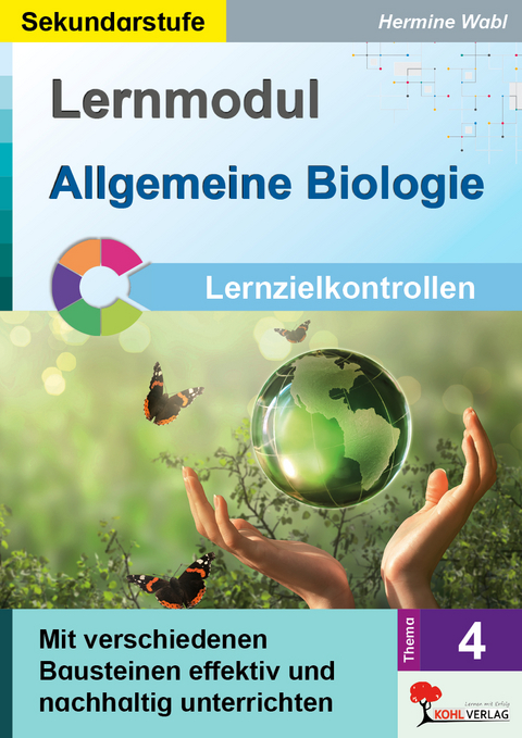 Lernmodul 4: Allgemeine Biologie / Lernzielkontrollen - Hermine Wabl