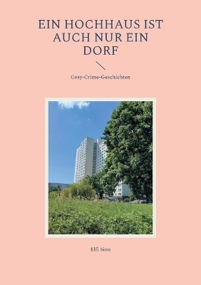 Ein Hochhaus ist auch nur ein Dorf