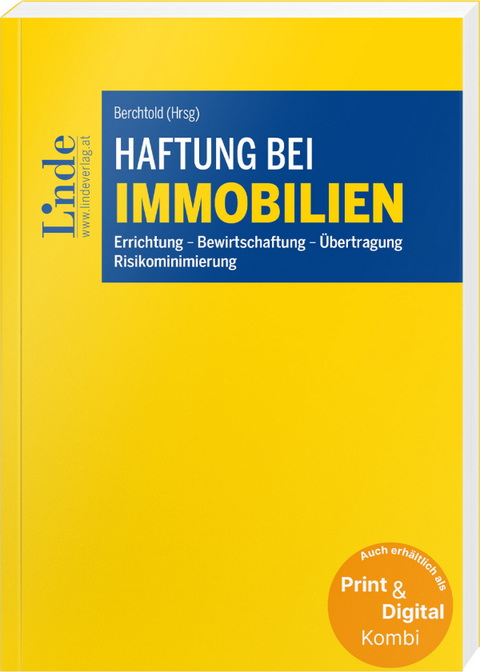Haftung bei Immobilien (Kombi Print&digital) - Katrin Edlinger, Clara Hochleitner-Wanner, Sandro Huber, Sejla Kolakovic, Daniel Sturm, Matthias Trauner, Maximilian Uidl, Matthias Wallenta, Hermann Wilhelmer