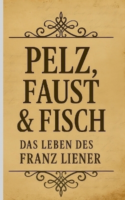 Pelz, Faust & Fisch - Tibor Vynor