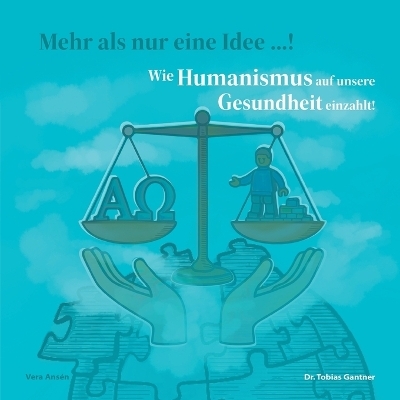 Wie Humanismus auf unsere Gesundheit einzahlt! - Vera Ans&eacute;n