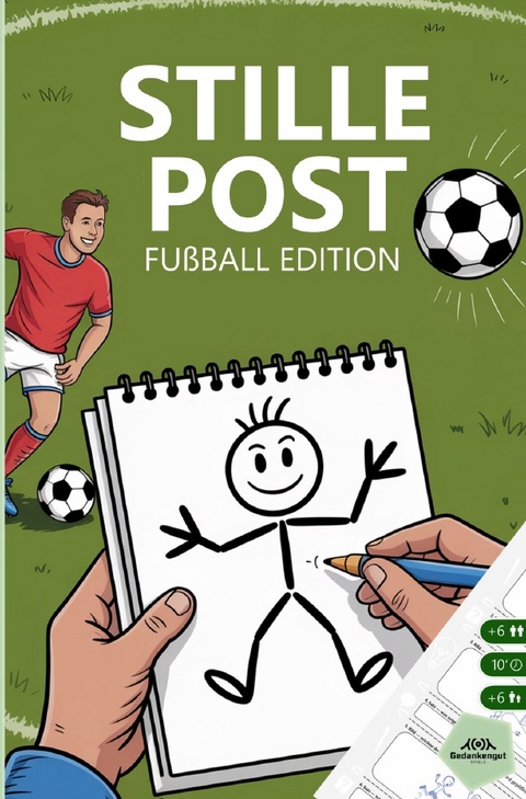 Stille Post - Fu&szlig;ball Edition - Gedankengut Spiele