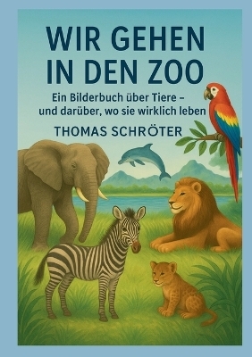 Wir gehen in den Zoo