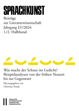 Sprachkunst – Beiträge zur Literaturwissenschaft, Jahrgang LV/2024, 1. und 2. Halbband