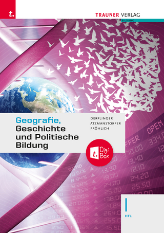 Geografie, Geschichte und Politische Bildung I HTL + TRAUNER-DigiBox