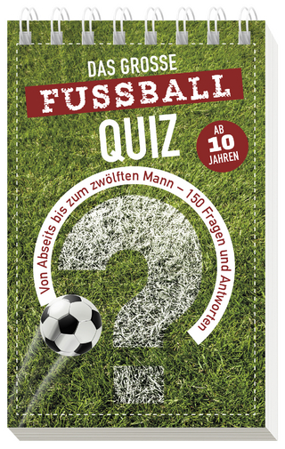 Das große Fußball-Quiz I ab 10 Jahren