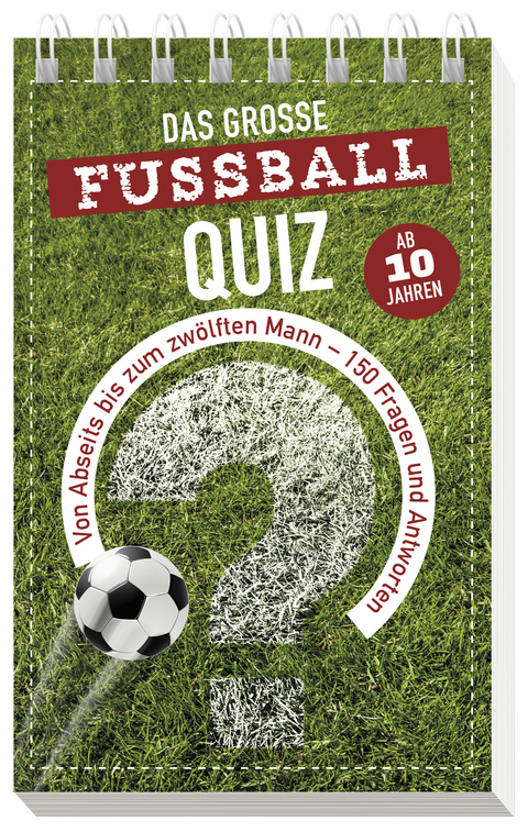 Das gro&szlig;e Fu&szlig;ball-Quiz I ab 10 Jahren