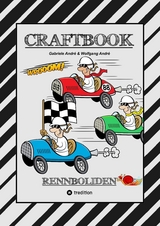 CRAFTBOOK - RACE ON - SPIEL - BASTELANLEITUNG - SUPER RENNWAGEN - TUTORIAL - TOLLE MOTIVE - FLITZER - KNIFFLIGE R&Auml;TSEL - STORYTELLING - &Uuml;BUNGEN - Gabriele Andr&eacute;, Wolfgang Andr&eacute;