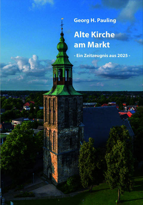 Alte Kirche am Markt - Georg H. Pauling