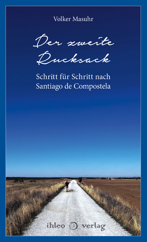 Der zweite Rucksack - Volker Masuhr