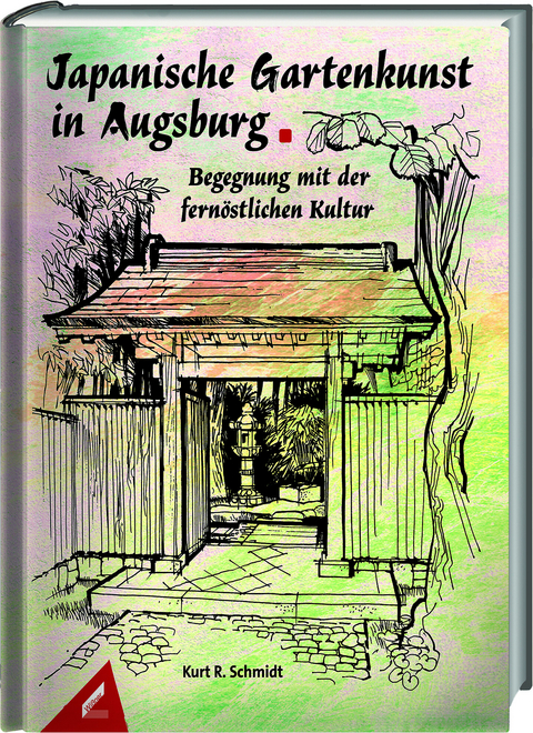 Japanische Gartenkunst in Augsburg - Kurt R. Schmidt